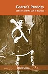 Pearses Patriots: St. Endas and the Cult of Boyhood