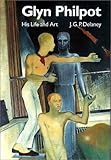 Glyn Philpot His Life And Work