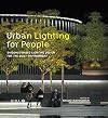 Urban Lighting for People: Evidence-Based Lighting Design for the Built Environment