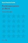 Good Practice Guide: Professionalism at Work