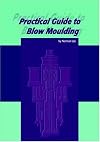 Practical guide to blow moulding