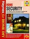 Home Security: The Complete Guide to a Safe and Secure Home and Family (Haynes for Home DIY)