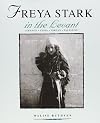 Freya Stark in the Levant