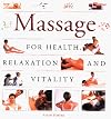 Massage: For Health, Relaxation and Vitality