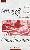 Seeing and Consciousness: Women, Class and Representation