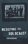 Resisting the Holocaust