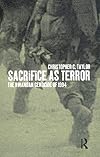 Sacrifice as Terror: The Rwandan Genocide of 1994 (Global Issues Series)