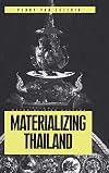 Materializing Thailand (Materializing Culture)