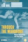 Through the Wardrobe: Women's Relationships with Their Clothes (Dress, Body, Culture)