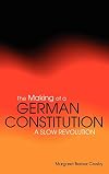 The Making of a German Constitution: A Slow Revolution