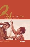 Garlic and Oil: Politics and Food in Italy