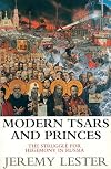 Modern Tsars and Princes: The Struggle for Hegemony in Russia