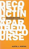Deconstructing Apartheid Discourse (Phronesis)