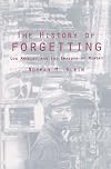 The History of Forgetting: Los Angeles and the Erasure of Memory, New and Fully Updated Edition