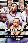 Race and Politics: New Challenges and Responses for Black Activism (Haymarket Series)