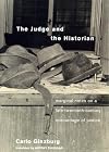 The Judge and the Historian: Marginal Notes on a Late-Twentieth-Century Miscarriage of Justice