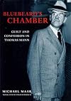 Bluebeard's Chamber: Guilt and Confession in Thomas Mann