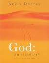 God: An Itinerary