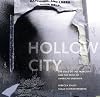 Hollow City: The Siege of San Francisco and the Crisis of American Urbanism