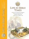 Life in Bible Times (Essential Bible Reference)