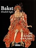 Bakst Lart Du Thtre Et De La Danse