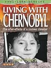 Living with Chernobyl (Real-Life Stories)