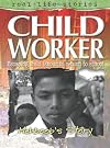 Child Worker (Real-Life Stories)