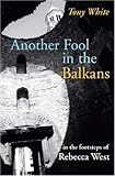 Another Fool in the Balkans