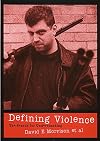 Defining Violence: The Search for Understanding