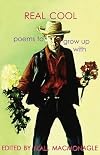 Real Cool: Poems to Grow Up with