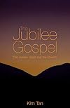 The Jubilee Gospel: The Jubilee, Spirit and the Church