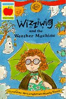 Wizziwig and the Wacky Weather Machine book cover