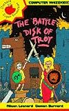 The Battle Disk of Troy (Computer Whizzkids)