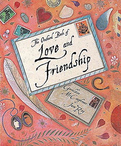 The Orchard Book of Love and Friendship book cover
