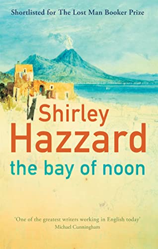 The bay of noon by Shirley Hazzard