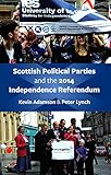 Scottish Political Parties And The 2014 Independence Referendum