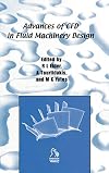 Advances of CFD in Fluid Machinery Design (IMechE Seminar Publications)