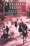 A Broken Trust: Sir Herbert Samuel, Zionism and the Palestinians