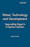 Water Technology And Development Upgrading Egypts Irrigation System