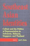 Southeast Asian identities : culture and the politics of representation in Indonesia, Malaysia, Singapore and Thailand