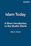 Islam Today: A Short Introduction to the Muslim World