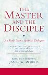 The Master and the Disciple: An Early Islamic Spiritual Dialogue on Conversion Kitab al-'alim wa'l-ghulam