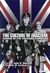 The Culture of Fascism: Visions of the Far Right in Britain