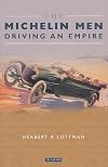 The Michelin Men: Driving an Empire