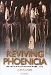 Reviving Phoenicia: The Search for Identity in Lebanon