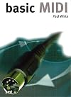 Basic MIDI (Music Technology Series)