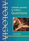 Apologia: Catholic answers to today's questions (Evangelium)