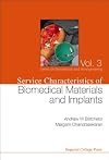Service Characteristics Of Biomedical Materials And Implants (Series on Biomaterials and Bioengineering)