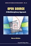 Open Source: A Multidisciplinary Approach (Series on Technology Management)