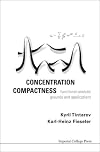Concentration compactness functional-analytic grounds and applications